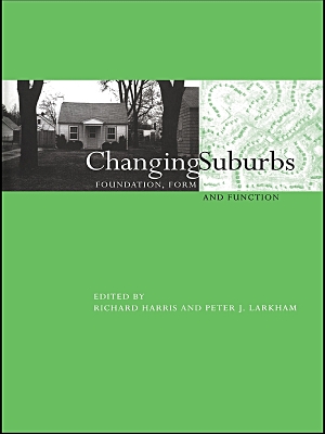 Changing Suburbs: Foundation, Form and Function