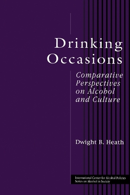 Drinking Occasions: Comparative Perspectives on Alcohol and Culture
