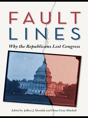 Fault Lines: Why the Republicans Lost Congress