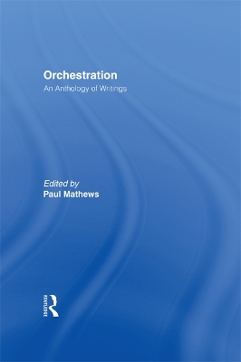 Orchestration: An Anthology of Writings