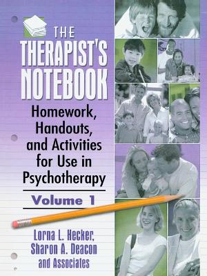 Therapist's Notebook: Homework, Handouts, and Activities for Use in Psychotherapy