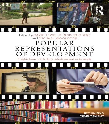 Popular Representations of Development: Insights from Novels, Films, Television and Social Media