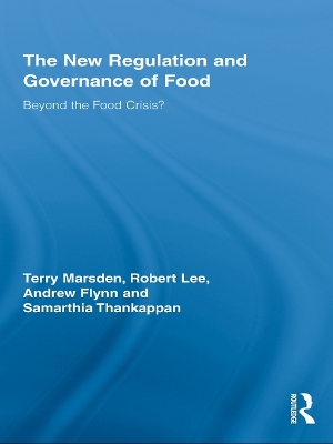 New Regulation and Governance of Food: Beyond the Food Crisis?