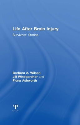 Life After Brain Injury: Survivors' Stories