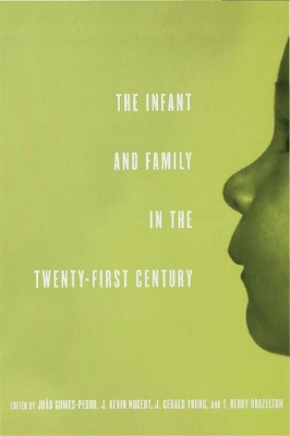 Infant and Family in the Twenty-First Century