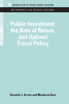 Public Investment, the Rate of Return, and Optimal Fiscal Policy