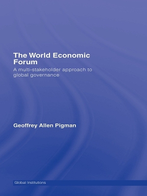 World Economic Forum: A Multi-Stakeholder Approach to Global Governance
