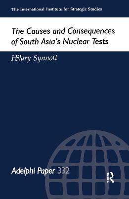 Causes and Consequences of South Asia's Nuclear Tests