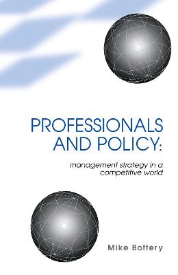 Professionals and Policy: Management Strategy in a Competitive World