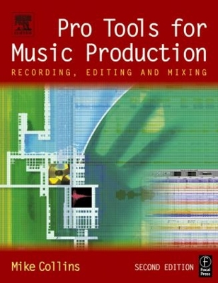 Pro Tools for Music Production: Recording, Editing and Mixing