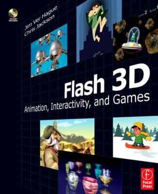 Flash 3D: Animation, Interactivity, and Games