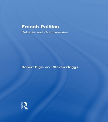 French Politics: Debates and Controversies