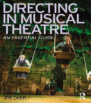 Directing in Musical Theatre: An Essential Guide