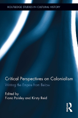 Critical Perspectives on Colonialism: Writing the Empire from Below