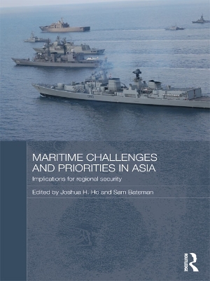 Maritime Challenges and Priorities in Asia: Implications for Regional Security