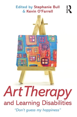 Art Therapy and Learning Disabilities: Don't guess my happiness