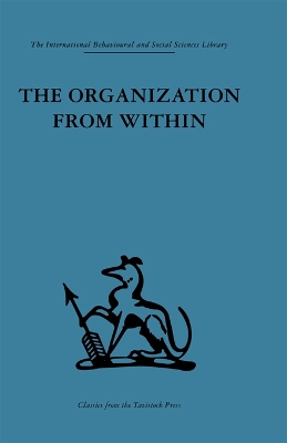 Organization from Within: A comparative study of social institutions based on a sociotherapeutic approach