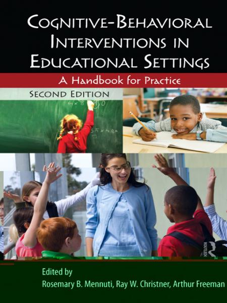 Cognitive-Behavioral Interventions in Educational Settings: A Handbook for Practice