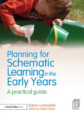Planning for Schematic Learning in the Early Years: A practical guide