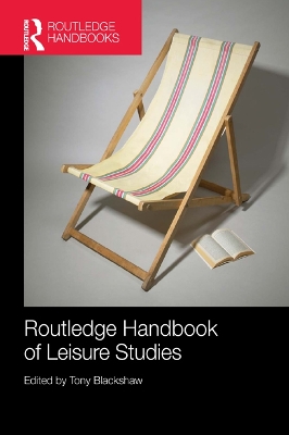 Routledge Handbook of Leisure Studies