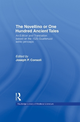 Novellino or One Hundred Ancient Tales: An Edition and Translation based on the 1525 Gualteruzzi editio princeps