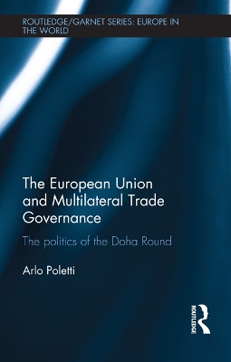 European Union and Multilateral Trade Governance: The Politics of the Doha Round