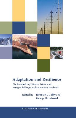 Adaptation and Resilience: The Economics of Climate, Water, and Energy Challenges in the American Southwest