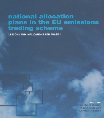 National Allocation Plans in the EU Emissions Trading Scheme: Lessons and Implications for Phase II