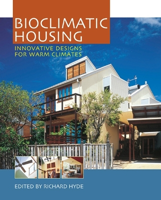 Bioclimatic Housing: Innovative Designs for Warm Climates