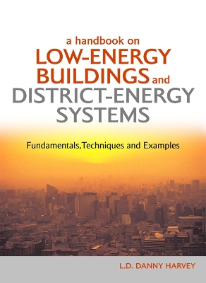 A Handbook on Low-Energy Buildings and District-Energy Systems: Fundamentals, Techniques and Examples