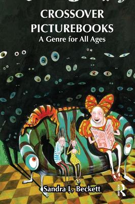 Crossover Picturebooks: A Genre for All Ages