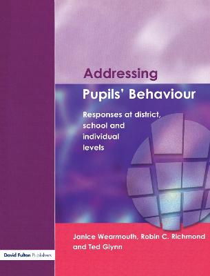 Addressing Pupil's Behaviour: Responses at District, School and Individual Levels