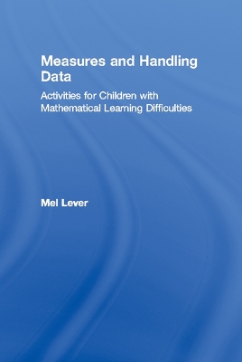 Measures and Handling Data: Activities for Children with Mathematical Learning Difficulties