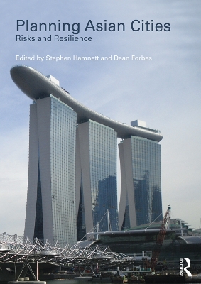 Planning Asian Cities: Risks and Resilience