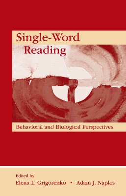 Single-Word Reading: Behavioral and Biological Perspectives