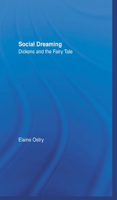 Social Dreaming: Dickens and the Fairy Tale