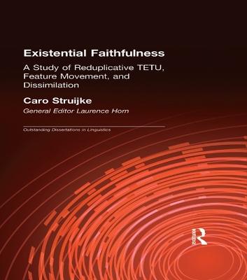 Existential Faithfullness: A Study of Reduplicative TETU, Feature Movement and Dissimulation