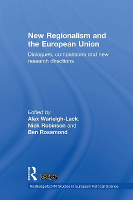 New Regionalism and the European Union: Dialogues, Comparisons and New Research Directions
