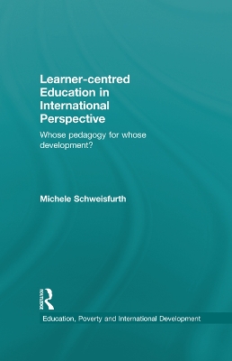 Learner-centred Education in International Perspective: Whose pedagogy for whose development?