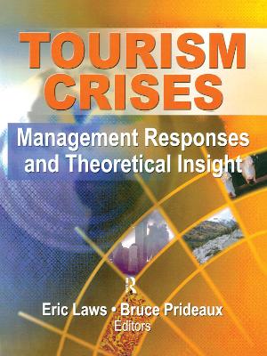 Tourism Crises: Management Responses and Theoretical Insight