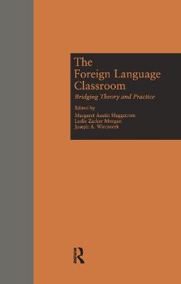 Foreign Language Classroom: Bridging Theory and Practice