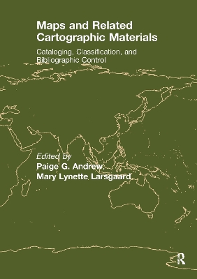 Maps and Related Cartographic Materials: Cataloging, Classification, and Bibliographic Control
