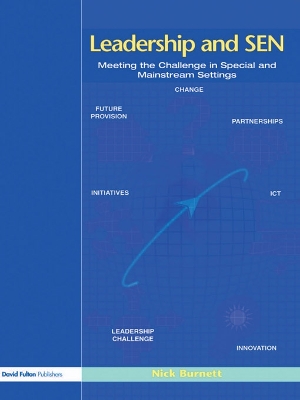 Leadership and SEN: Meeting the Challenge in Special and Mainstream Settings