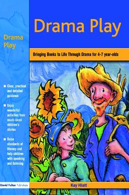Drama Play: Bringing Books to Life Through Drama in the Early Years
