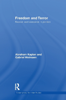Freedom and Terror: Reason and Unreason in Politics