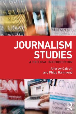 Journalism Studies: A Critical Introduction
