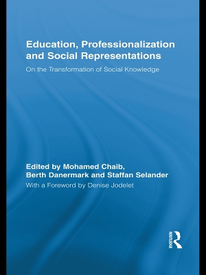 Education, Professionalization and Social Representations: On the Transformation of Social Knowledge