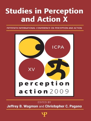 Studies in Perception and Action X: Fifteenth International Conference on Perception and Action