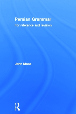 Persian Grammar: For Reference and Revision