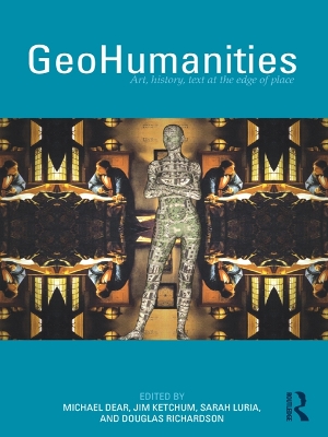 GeoHumanities: Art, History, Text at the Edge of Place